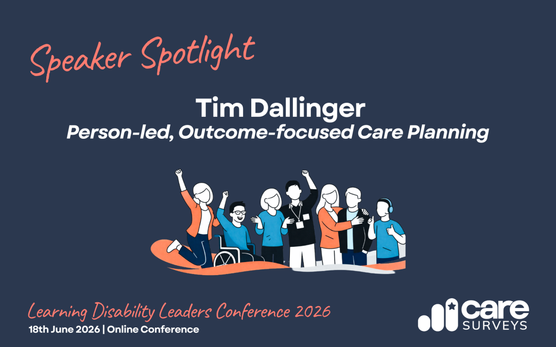 Speaker Spotlight: Tim Dallinger on Person-led, Outcome-focused Care Planning